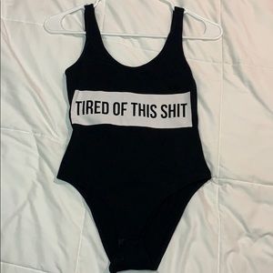 Tired of this Shit bodysuit